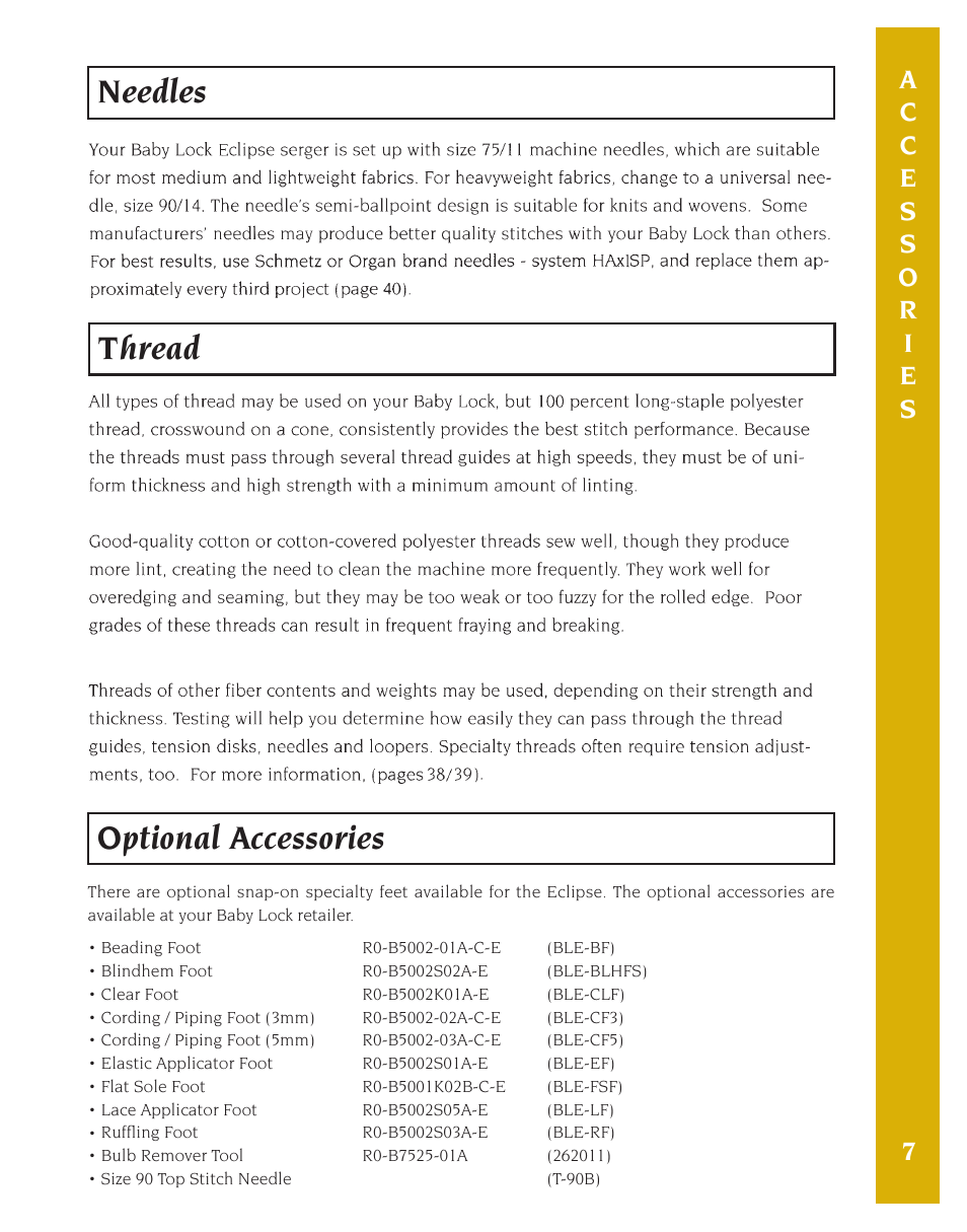 Needles optional accessories, Thread | Baby Lock Eclipse DX (BLE1DX-2) Instruction and Reference Guide User Manual | Page 9 / 48