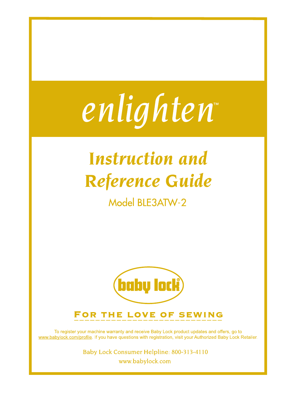 Baby Lock Enlighten (BLE3ATW-2) Instruction and Reference Guide User Manual | 56 pages