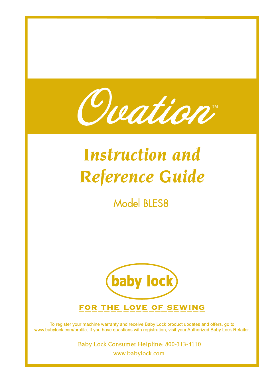 Baby Lock Ovation (BLES8) Instruction and Reference Guide User Manual | 92 pages