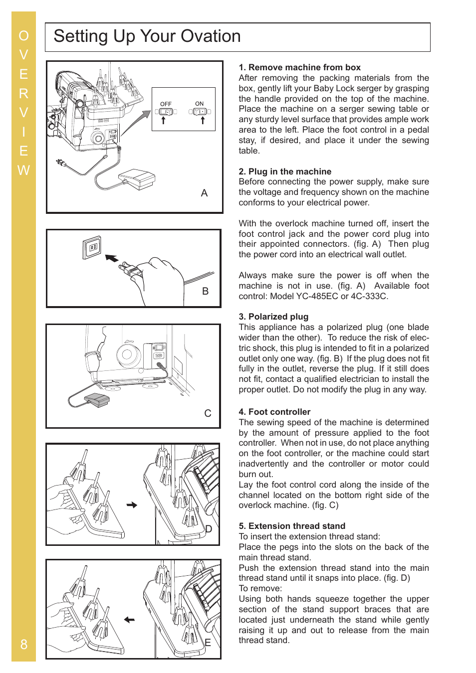 Setting up your ovation | Baby Lock Ovation (BLES8) Instruction and Reference Guide User Manual | Page 10 / 92