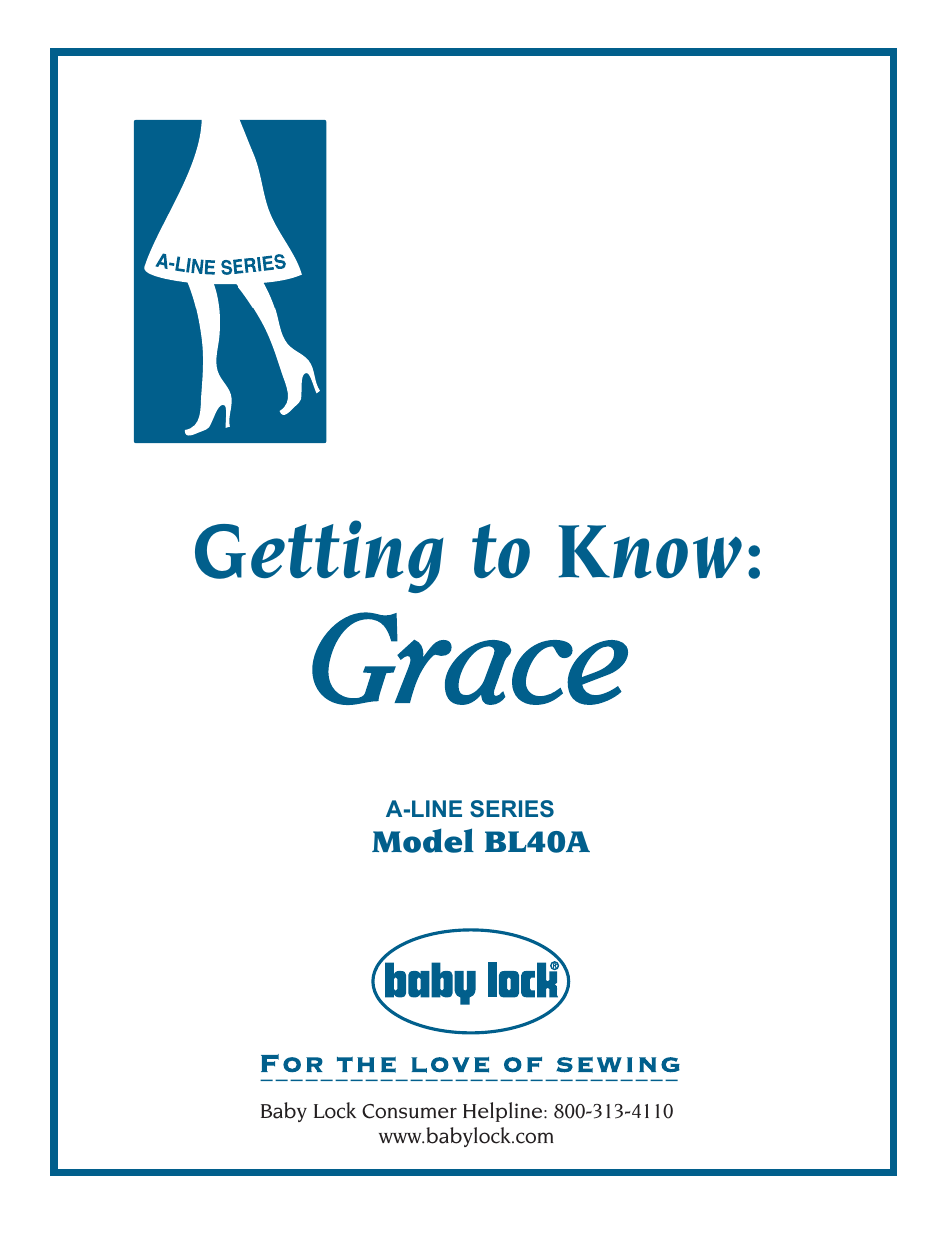 Baby Lock Grace (Previous Model) (BL40A) Quick Reference Guide User Manual | 20 pages