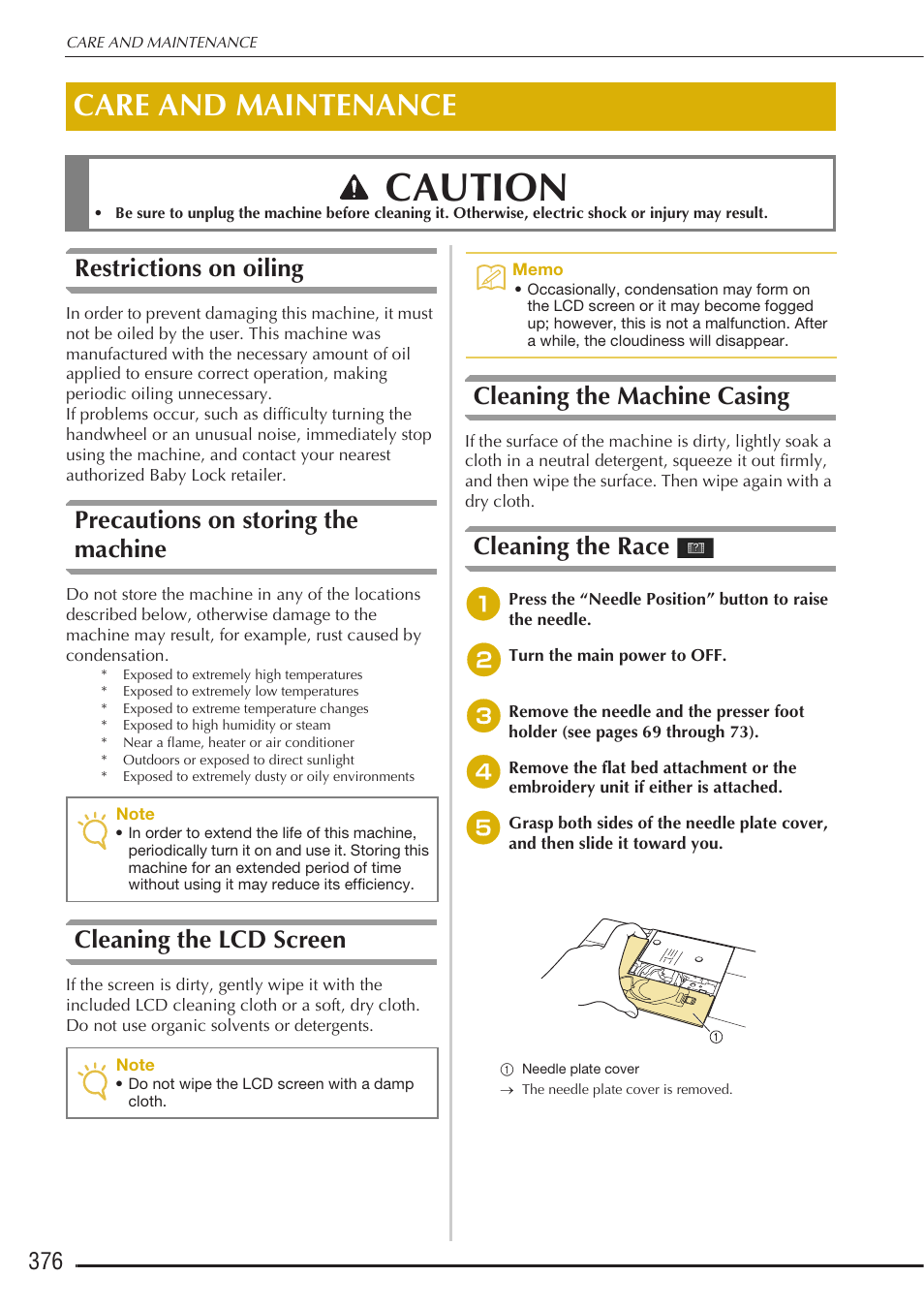 Caution, Care and maintenance, Restrictions on oiling | Precautions on storing the machine, Cleaning the lcd screen, Cleaning the machine casing, Cleaning the race | Baby Lock Destiny (BLDY) Instruction & Reference Guide-Part2 User Manual | Page 183 / 225