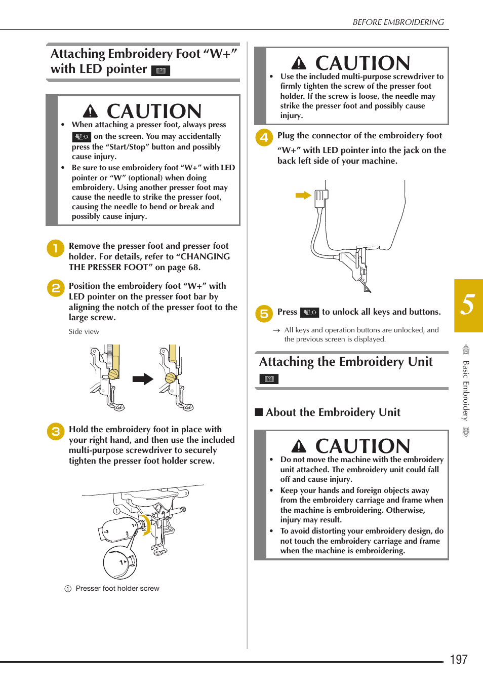 Caution, Attaching embroidery foot “w+” with led pointer, Attaching the embroidery unit | Baby Lock Destiny (BLDY) Instruction & Reference Guide-Part2 User Manual | Page 4 / 225