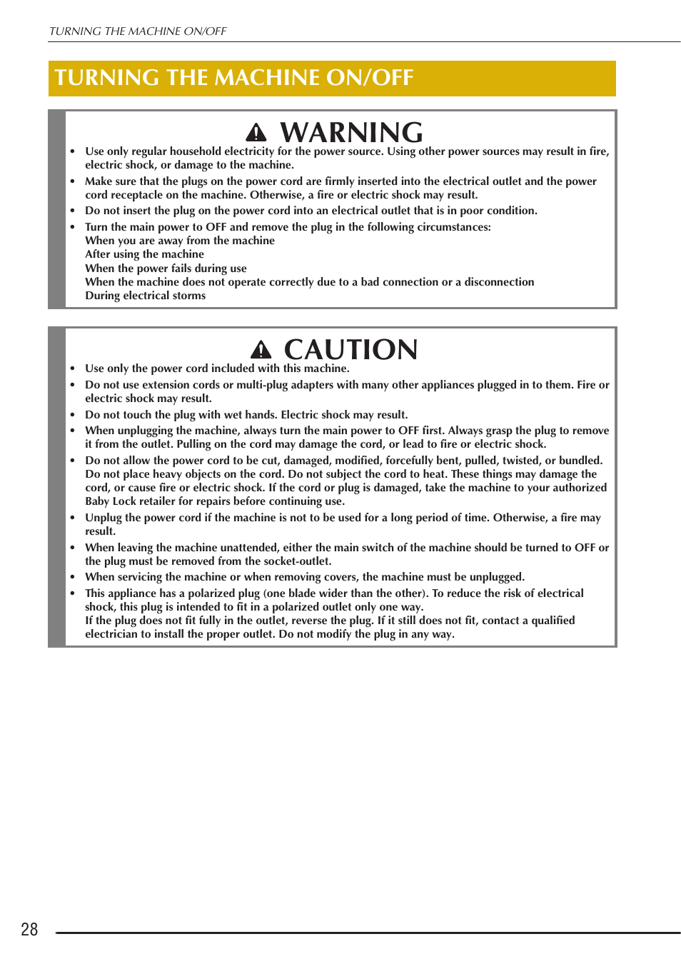 Warning, Caution, Turning the machine on/off | Baby Lock Destiny (BLDY) Instruction & Reference Guide-Part1 User Manual | Page 30 / 196