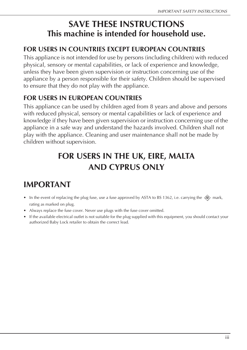 Save these instructions, This machine is intended for household use | Baby Lock Aventura (BLMAV) Instruction and Reference Guide User Manual | Page 5 / 204