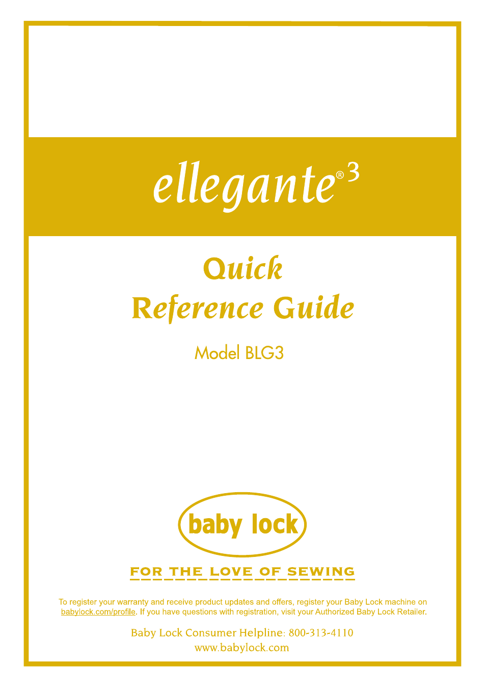 Baby Lock Ellegante 3 (BLG3) Quick Reference Guide User Manual | 56 pages
