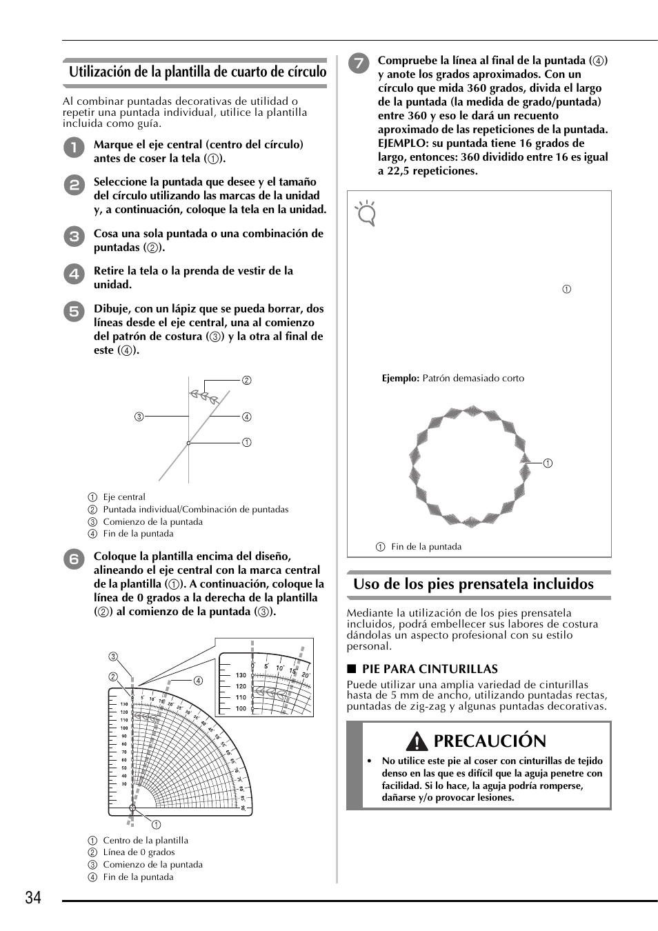 Precaución, Utilización de la plantilla de cuarto de círculo, Uso de los pies prensatela incluidos | Baby Lock Ellegante 3 (BLG3) Instruction and Reference Guide Addendum User Manual | Page 112 / 120