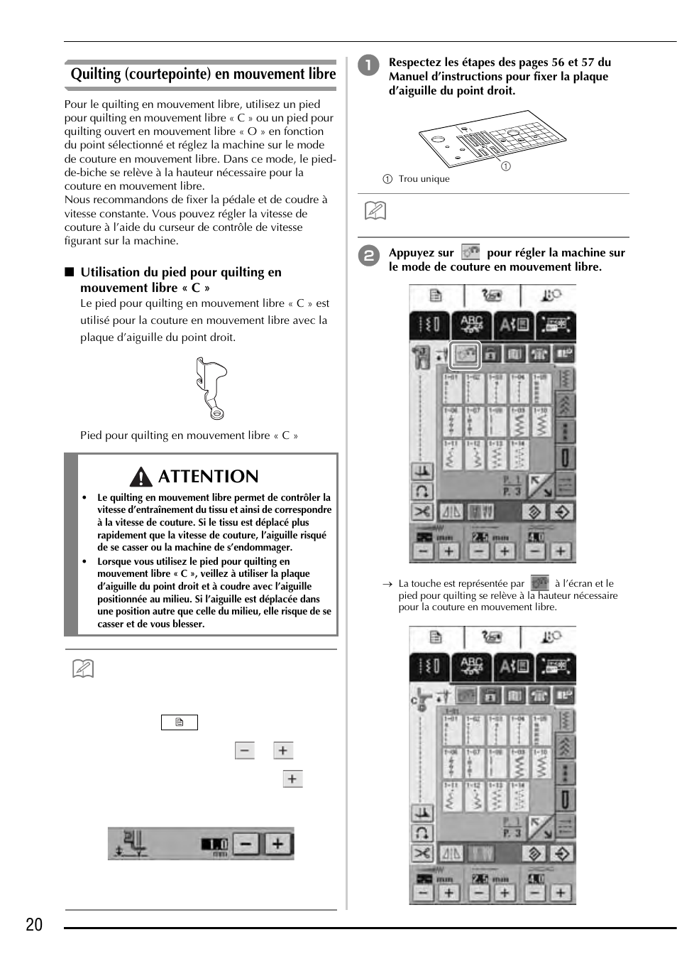 Quilting (courtepointe) en mouvement libre, Attention | Baby Lock Ellageo Plus (BLL2) Instruction and Reference Guide Addendum User Manual | Page 22 / 48