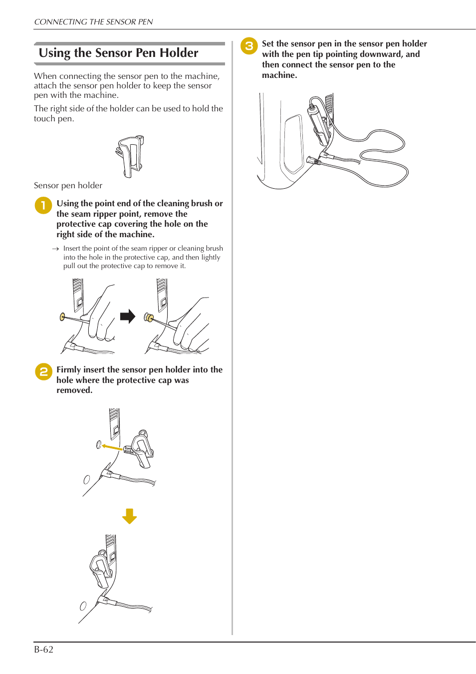 Using the sensor pen holder | Baby Lock Crescendo (BLCR) Instruction and Reference Guide User Manual | Page 64 / 216