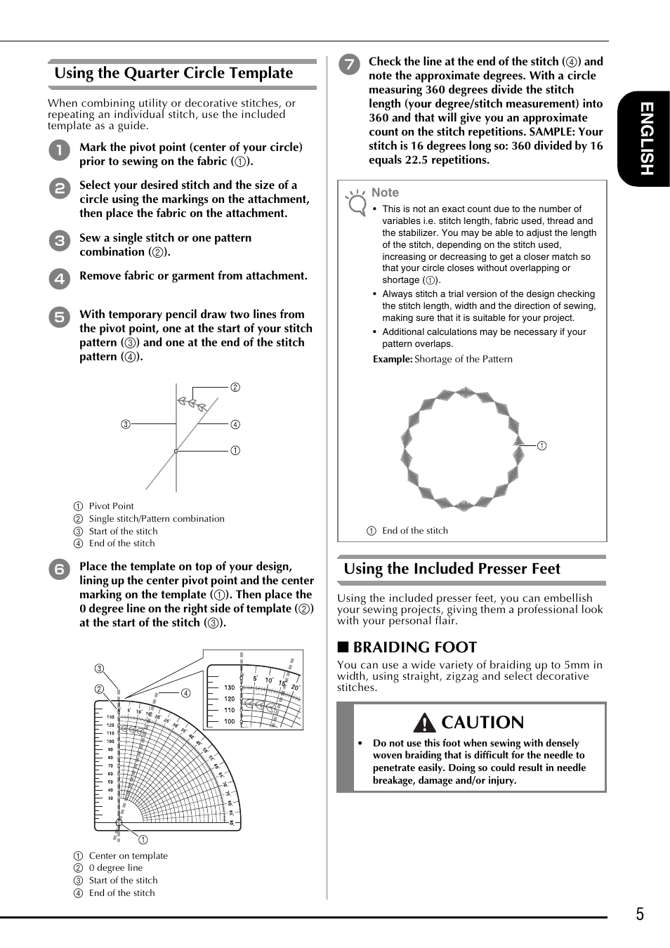 Caution, 5e ngl is h, Using the quarter circle template | Using the included presser feet, Braiding foot | Baby Lock Symphony (BLSY) Instruction and Reference Guide Addendum User Manual | Page 7 / 56