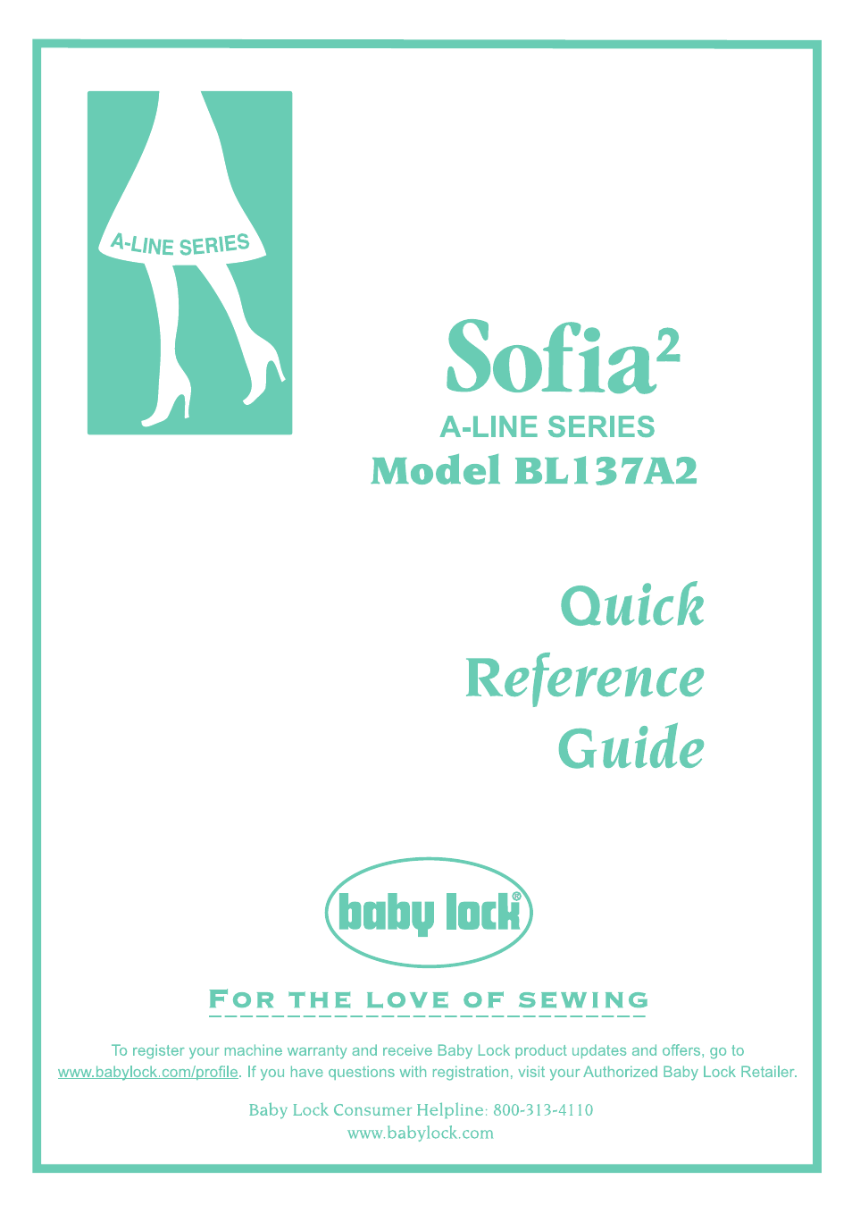 Baby Lock Sofia 2 (BL137A2) Quick Reference Guide User Manual | 36 pages