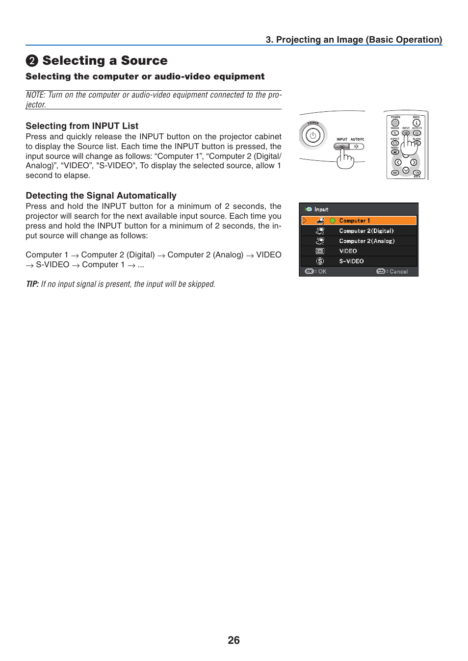 2) selecting a source, Selecting the computer or audio-video equipment, Selecting a source | Projectng an image (basc operaton), Selectng from input lst, Detectng the sgnal automatcally | Canon LV-7275  EN User Manual | Page 35 / 94