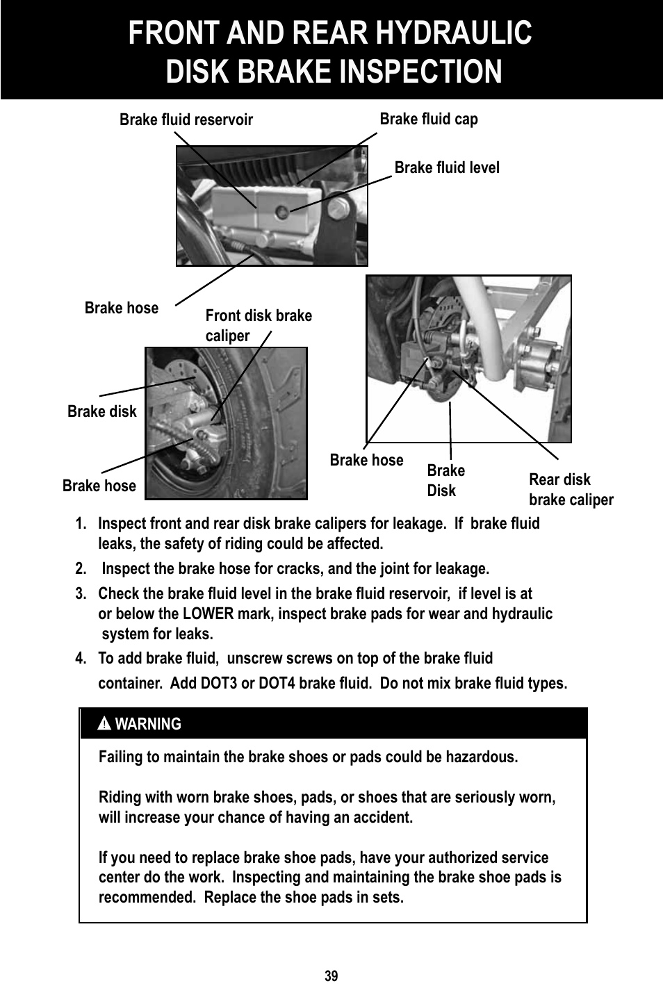 Front and rear hydraulic disk brake inspection | Baja Motorsports BR150-1 Operator's Manual User Manual | Page 42 / 55