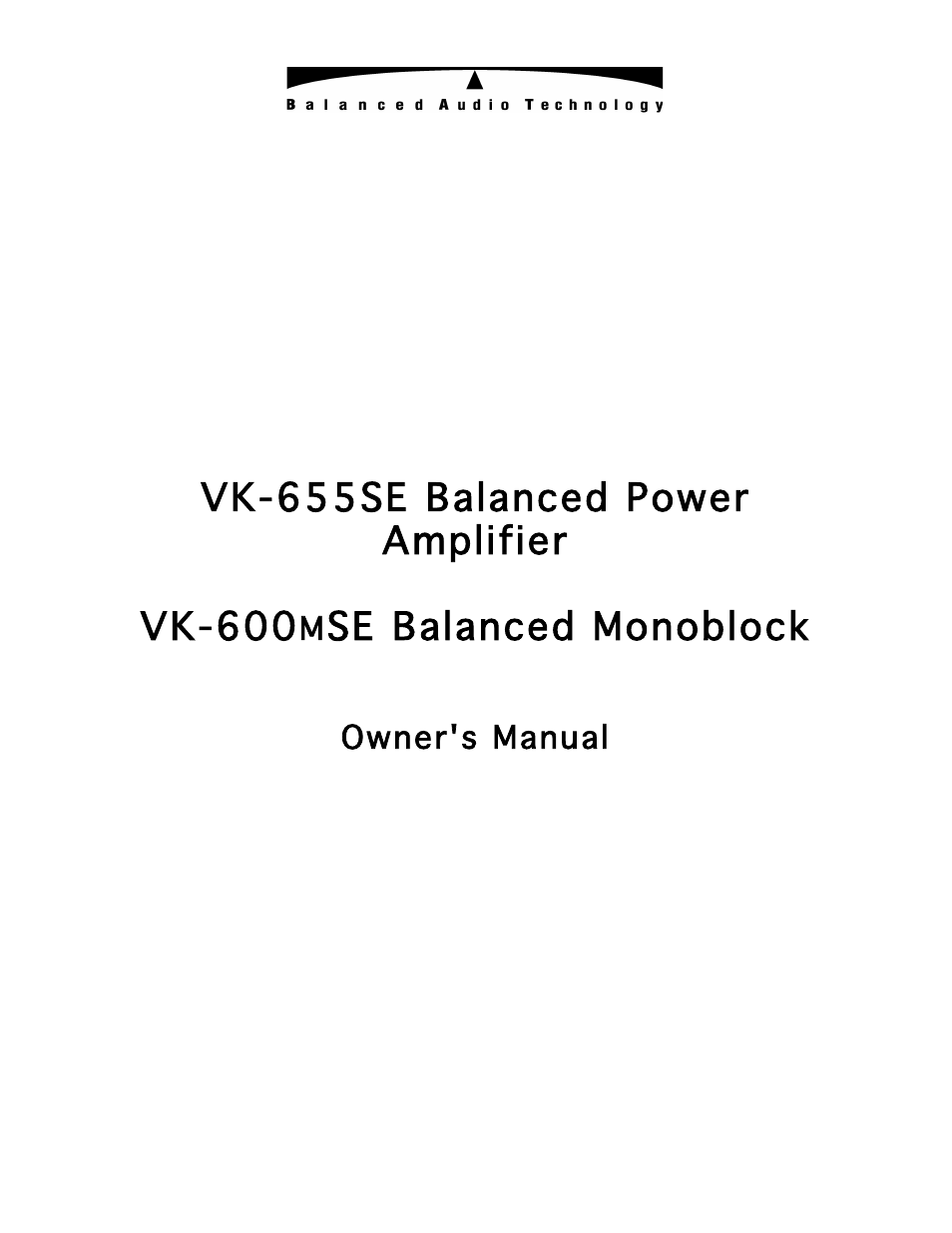 Se balanced monoblock, Owner's manual | Balanced Audio VK-655SE User Manual | Page 3 / 12