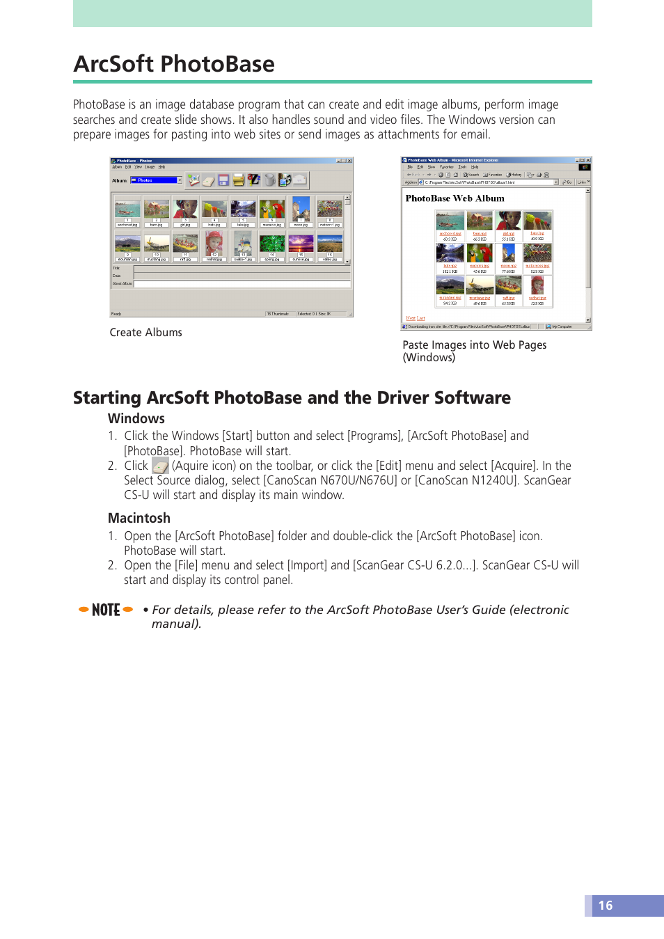 Arcsoft photobase, Starting arcsoft photobase and the driver software | Canon CANOSCAN N676U User Manual | Page 16 / 19