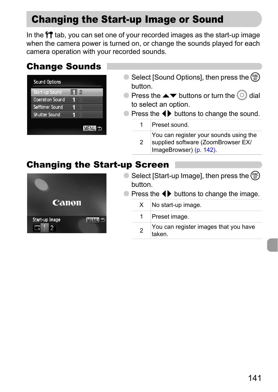 Changing the start-up image or sound, Changing the start-up image or, Sound | P. 141), Change sounds, Changing the start-up screen | Canon IXUS 990IS User Manual | Page 141 / 162