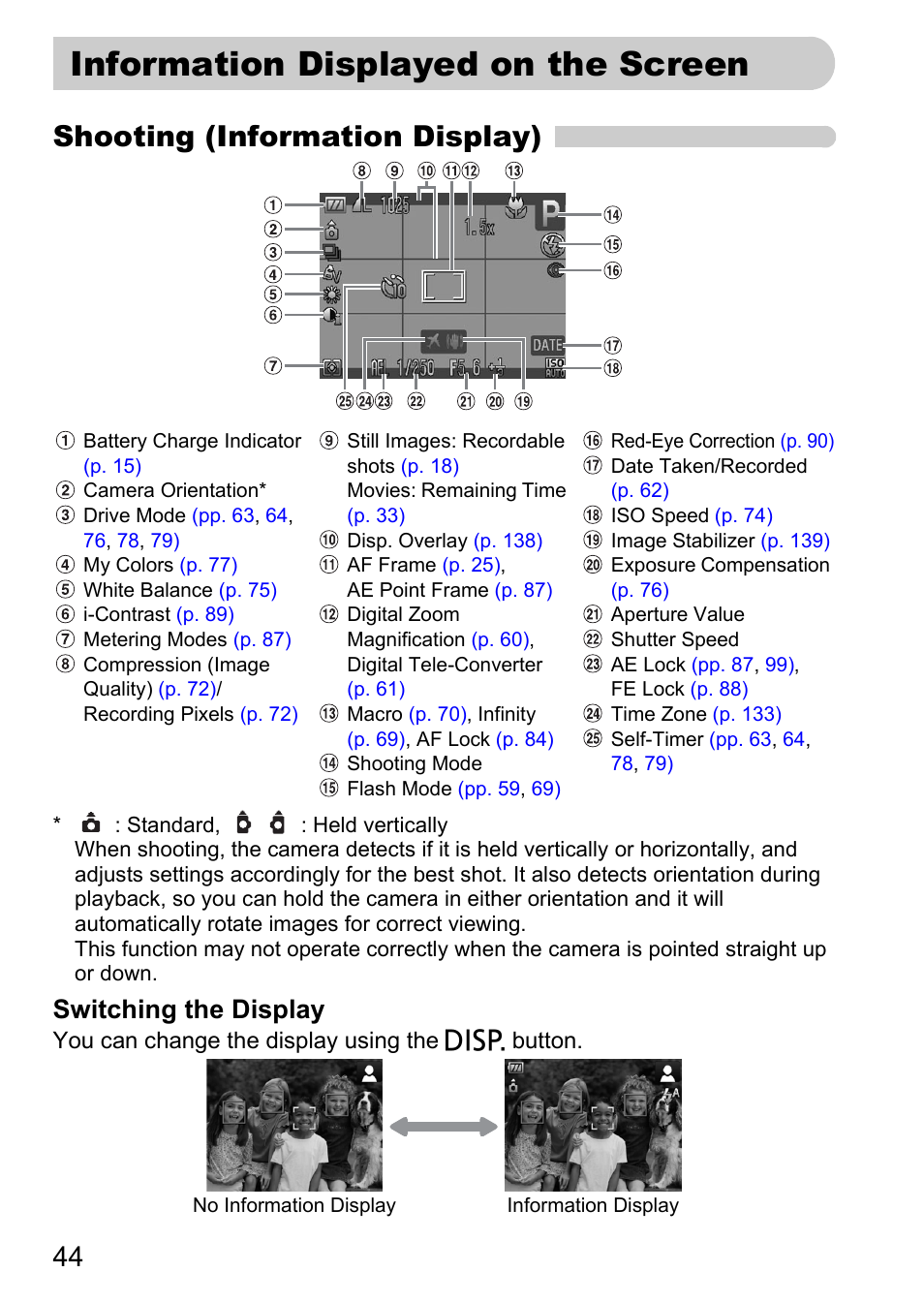 Information displayed on the screen, Information displayed on, The screen | P. 44), Pp. 44, Shooting (information display), Switching the display | Canon IXUS 990IS User Manual | Page 44 / 162