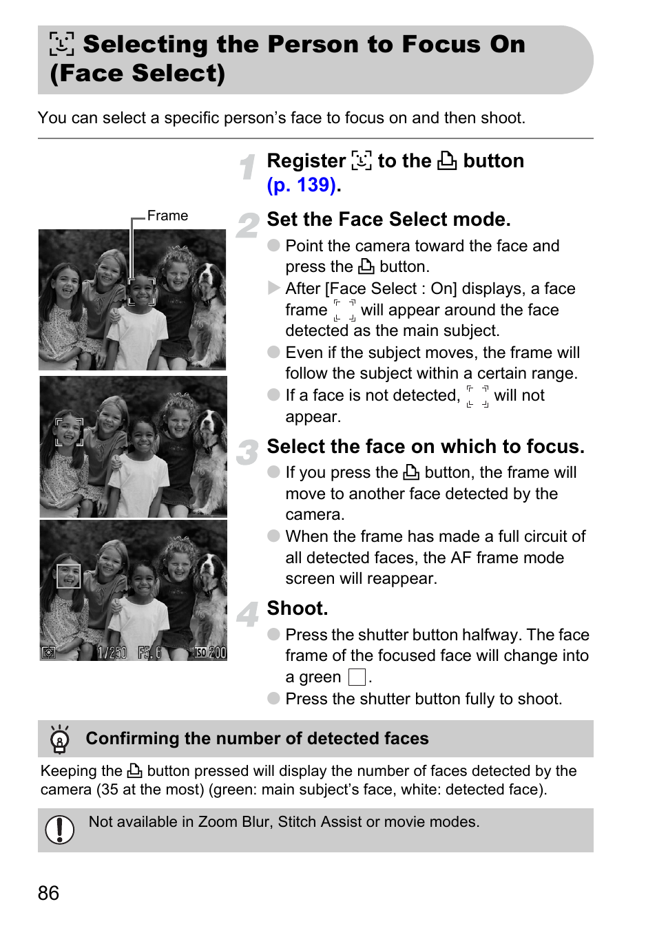 Selecting the person to focus on (face select), 0 selecting the person to focus on, Face select) | 0 selecting the person to focus on (face select), Select the face on which to focus, Shoot | Canon IXUS 990IS User Manual | Page 86 / 162