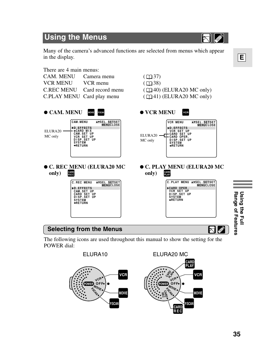 Using the menus, 35 e, Selecting from the menus | Cam. menu, Vcr menu, C. rec menu (elura20 mc only), C. play menu (elura20 mc only), Elura10 elura20 mc, Using the full range of features | Canon elura20 User Manual | Page 35 / 152