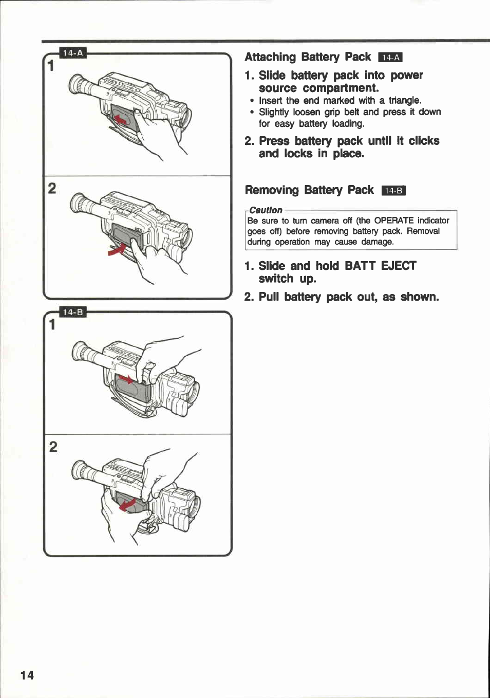 Attaching battery pack ieq, Slide battery pack into power source compartment, Removing battery pack | Slide and hoid ватт eject switch up, Puii battery pack out, as shown, Using battery pack | Canon E 600 User Manual | Page 14 / 96