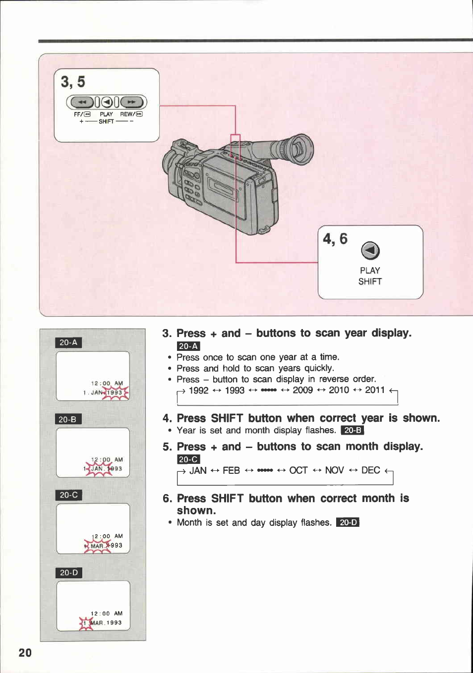 Press + and - buttons to scan year display, Press shift button when correct year is shown, Press + and - buttons to scan month display | Press shift button when correct month is shown | Canon E 600 User Manual | Page 20 / 96