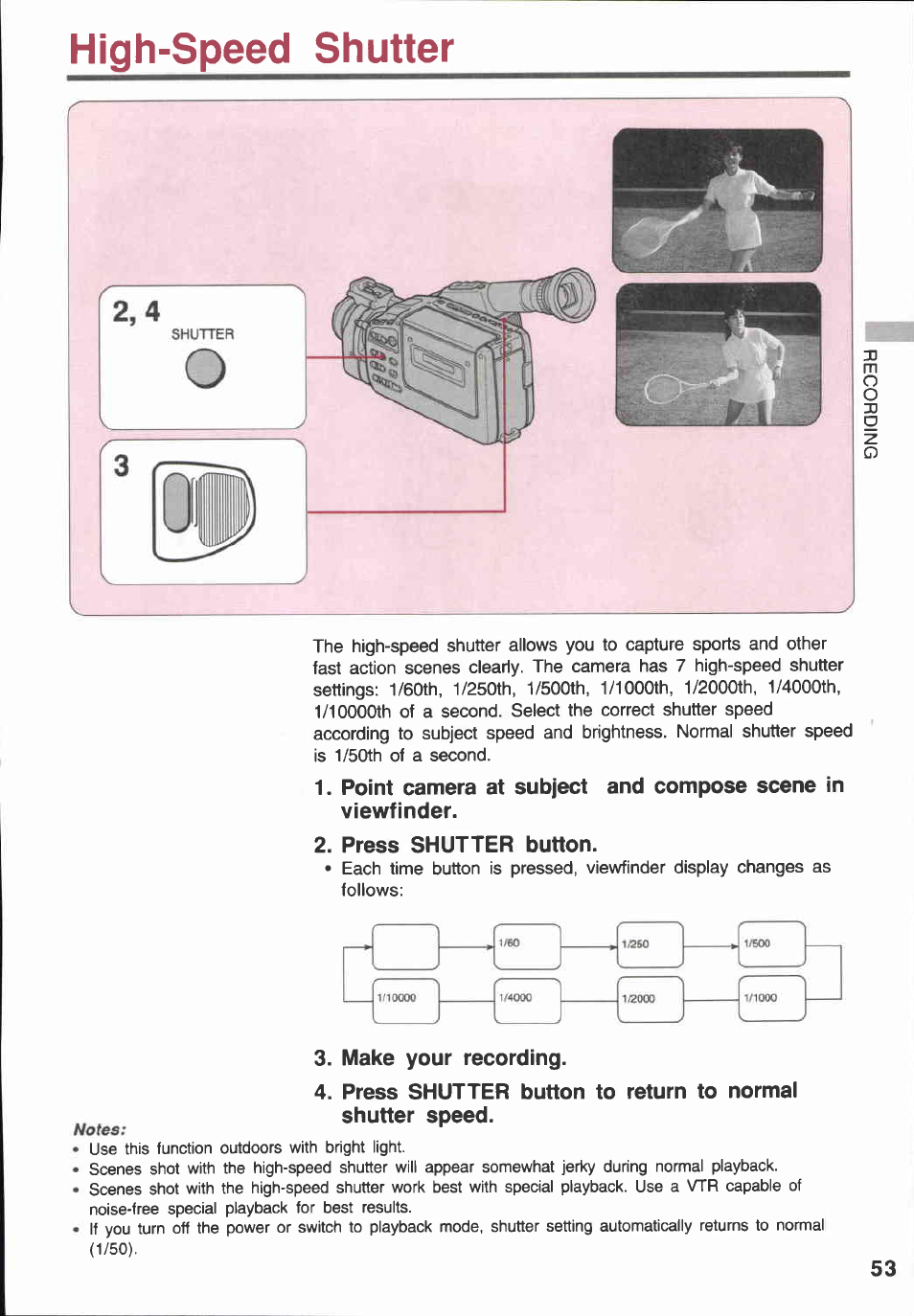 High-speed shutter, Point camera at subject viewfinder, And compose scene in | Press shutter button, Make your recording | Canon E 600 User Manual | Page 53 / 96