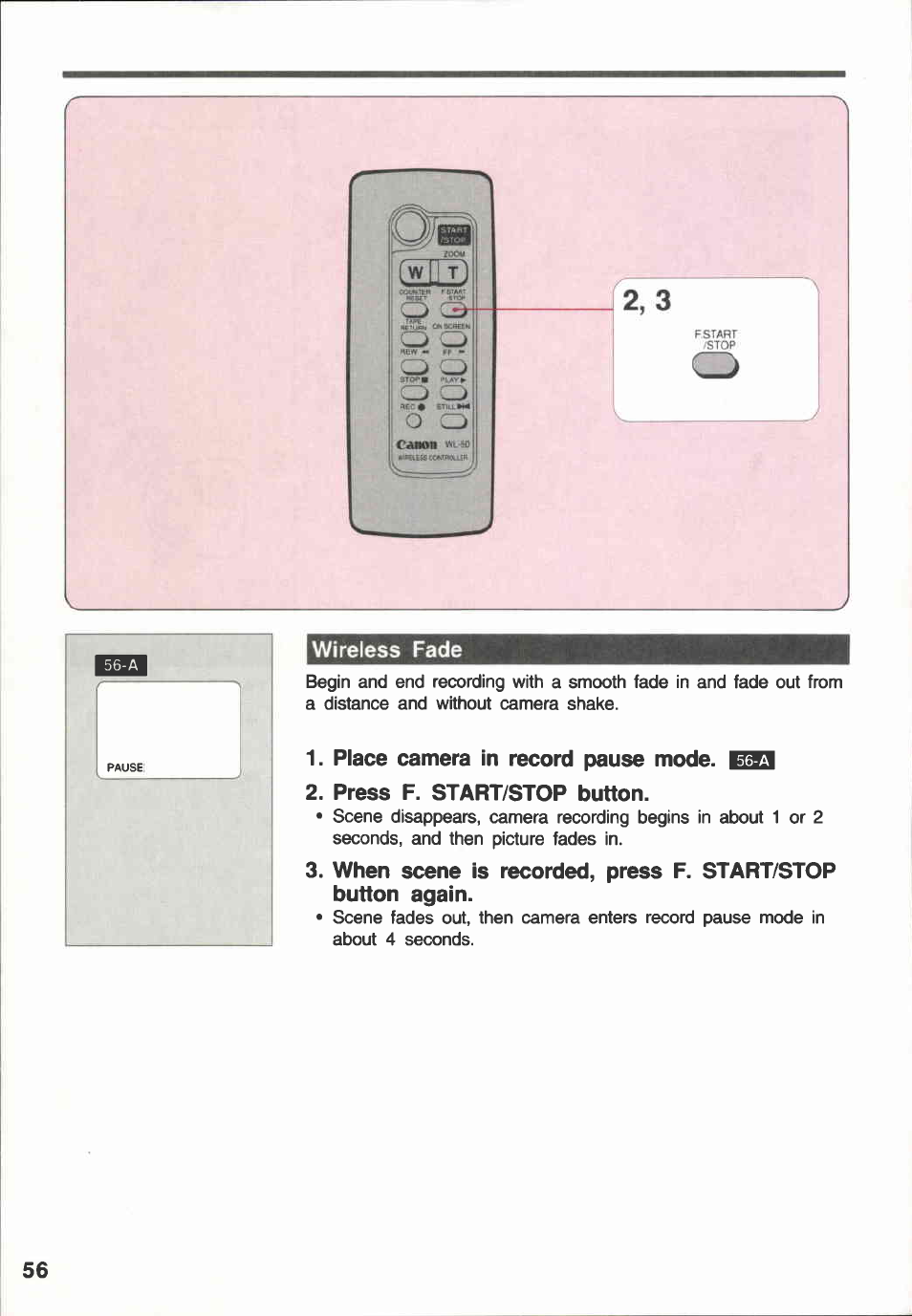 Wireless fade, Place camera in record pause mode, Press f. start/stop button | Wireless fade o | Canon E 600 User Manual | Page 56 / 96