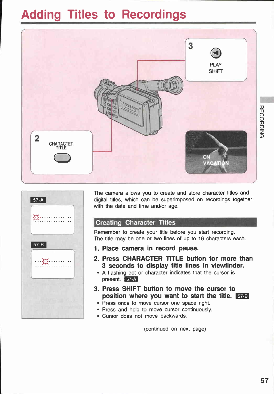 Adding titles to recordings, Creating character titles, Place camera in record pause | Adding tities to recordings | Canon E 600 User Manual | Page 57 / 96