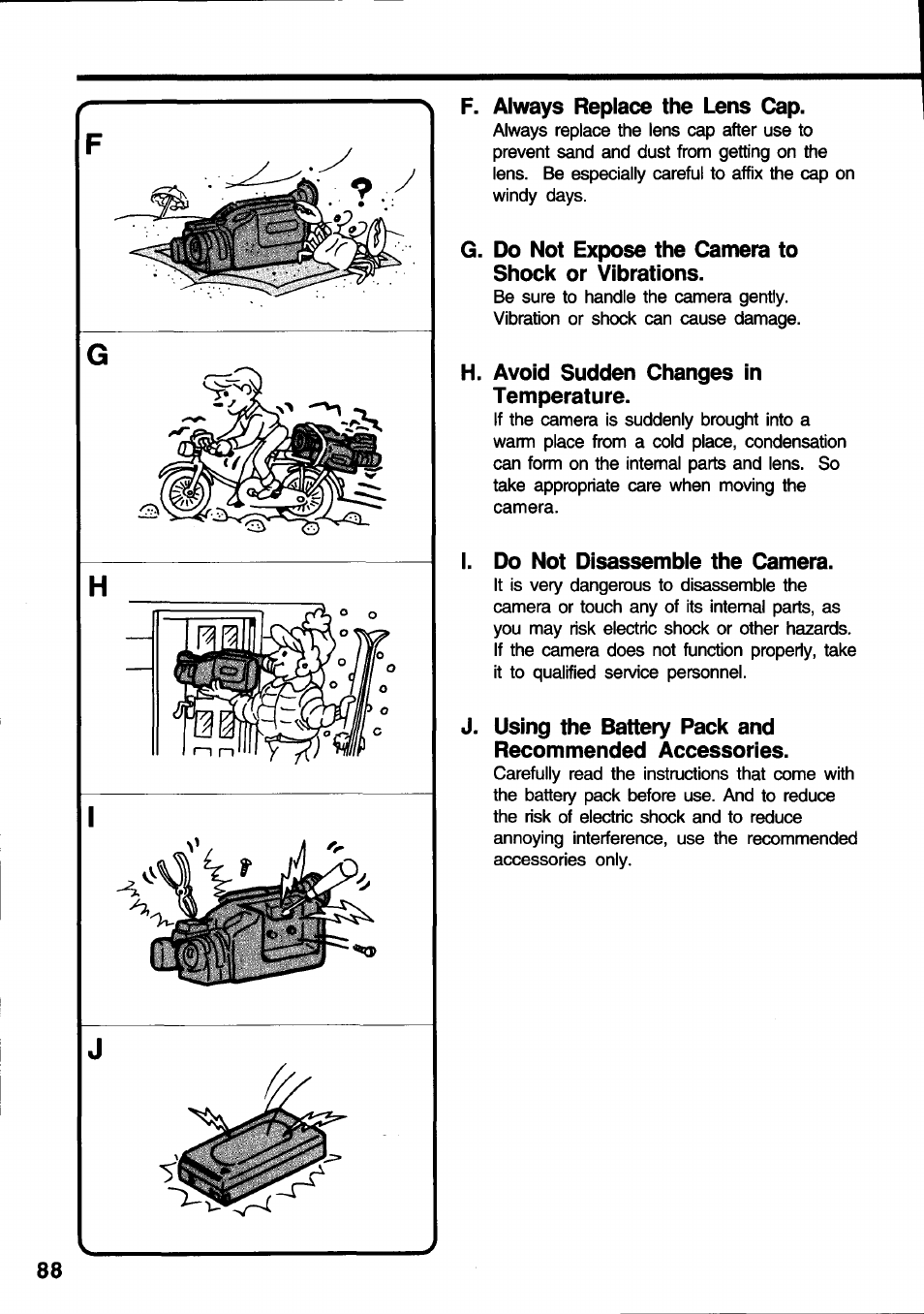 F. always replace the lens cap, G. do not expose the camera to shock or vibrations, H. avoid sudden changes in temperature | I. do not disassemble the camera | Canon E 600 User Manual | Page 88 / 96