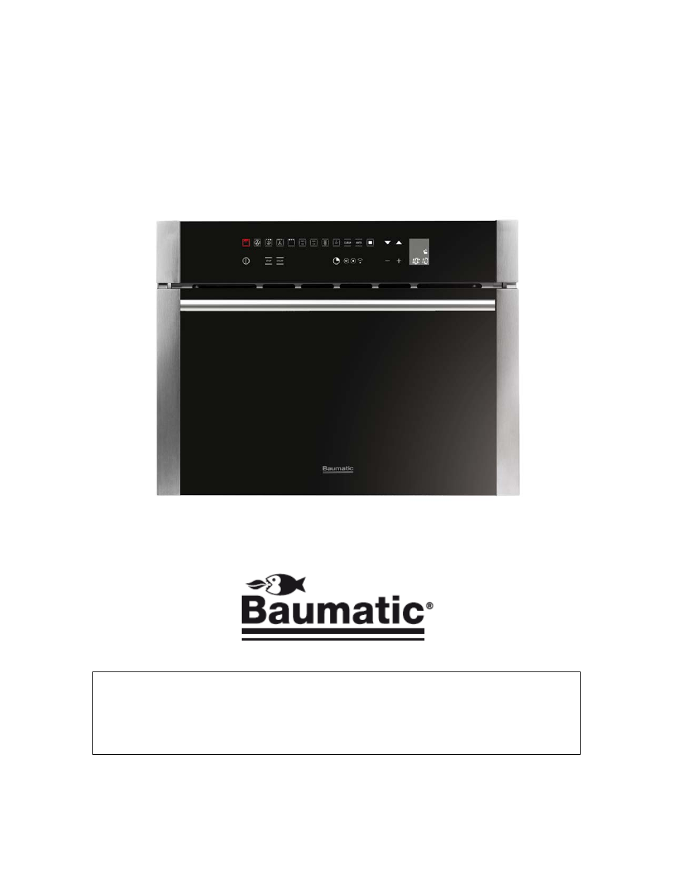 Bcs461ss, 46 cm high compact combi steam oven with grill, User manual for your baumatic | Baumatic BCS461SS User Manual | Page 2 / 44