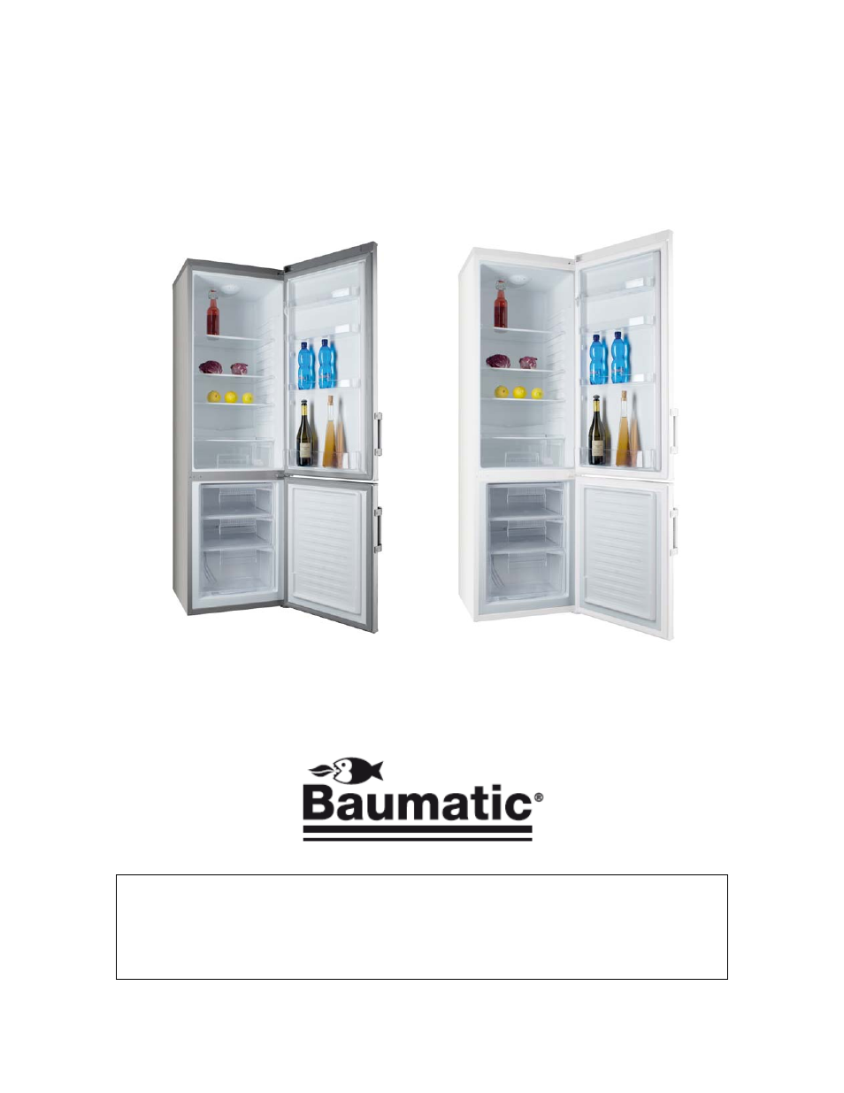 Brcf1855sl/w, Fridge freezer, User manual for your baumatic | Baumatic BRCF1855SL User Manual | Page 2 / 32