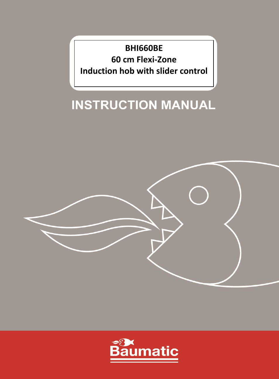 Baumatic BHI660BE User Manual | 36 pages