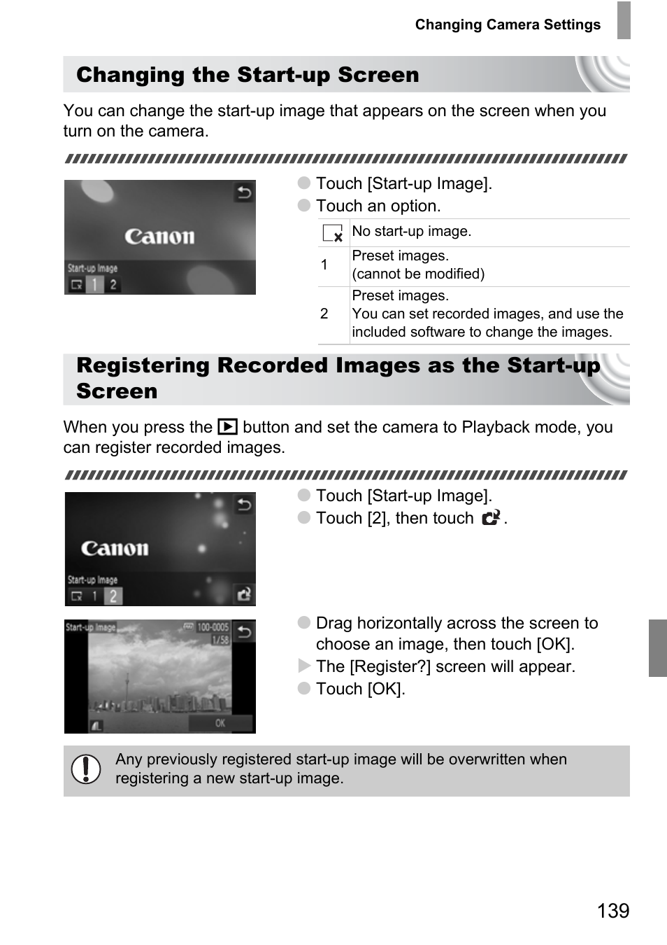 P. 139), Changing the start-up screen, Registering recorded images as the start-up screen | Canon 210 User Manual | Page 139 / 176
