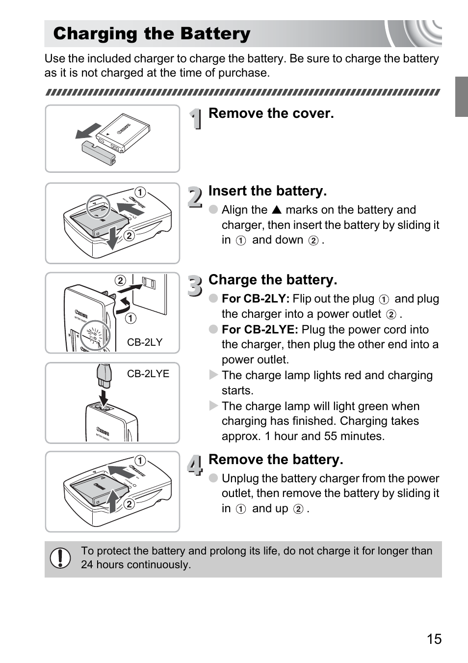 Charging the battery, Remove the cover. insert the battery, Charge the battery | Remove the battery | Canon 210 User Manual | Page 15 / 176