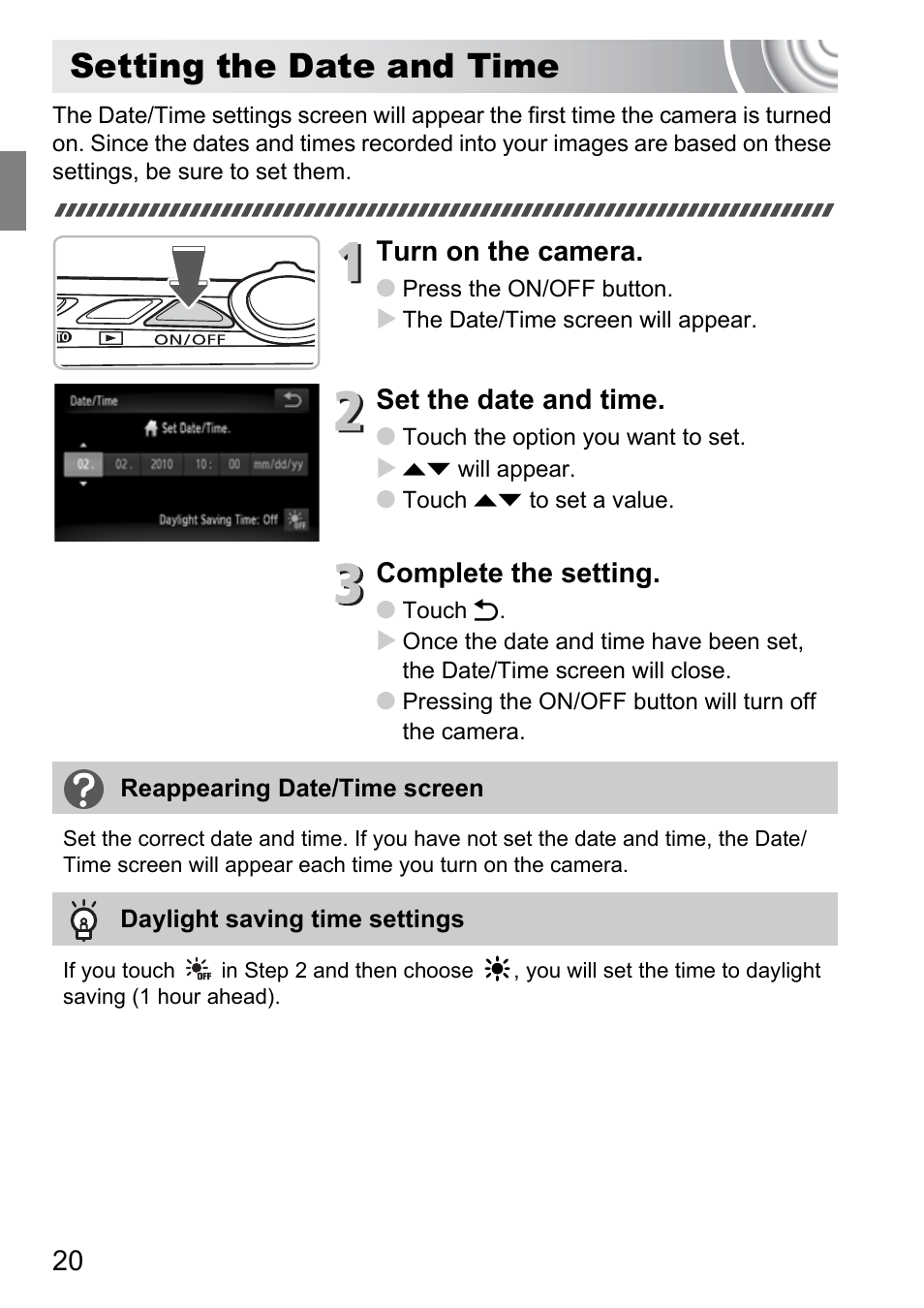 Setting the date and time, Turn on the camera, Set the date and time | Complete the setting | Canon 210 User Manual | Page 20 / 176