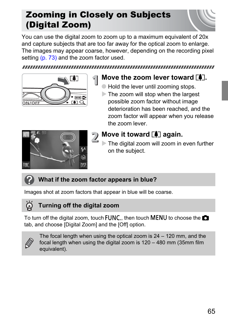 Zooming in closely on subjects (digital zoom), Zooming in closely on subjects, Digital zoom) | Canon 210 User Manual | Page 65 / 176