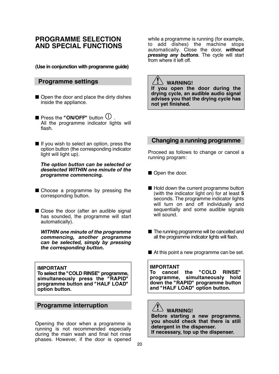 Programme selection and special functions, Programme settings, Programme interruption | Changing a running programme | Baumatic BDIF612 User Manual | Page 20 / 32