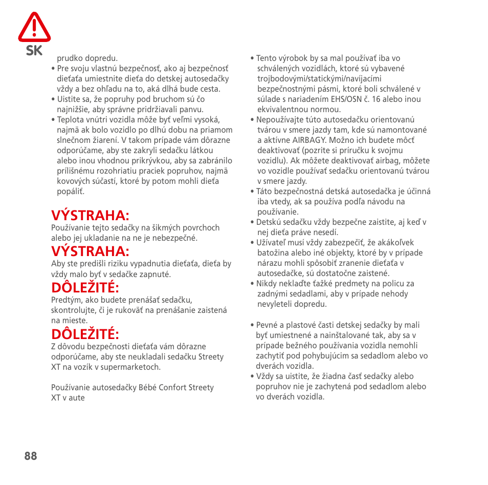 Výstraha, Dôležité | Bebe Confort Streety XT User Manual | Page 86 / 106