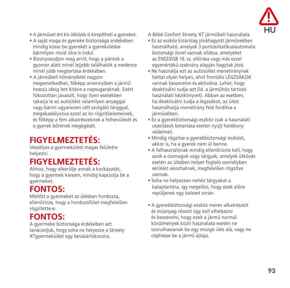 Figyelmeztetés, Fontos | Bebe Confort Streety XT User Manual | Page 91 / 106