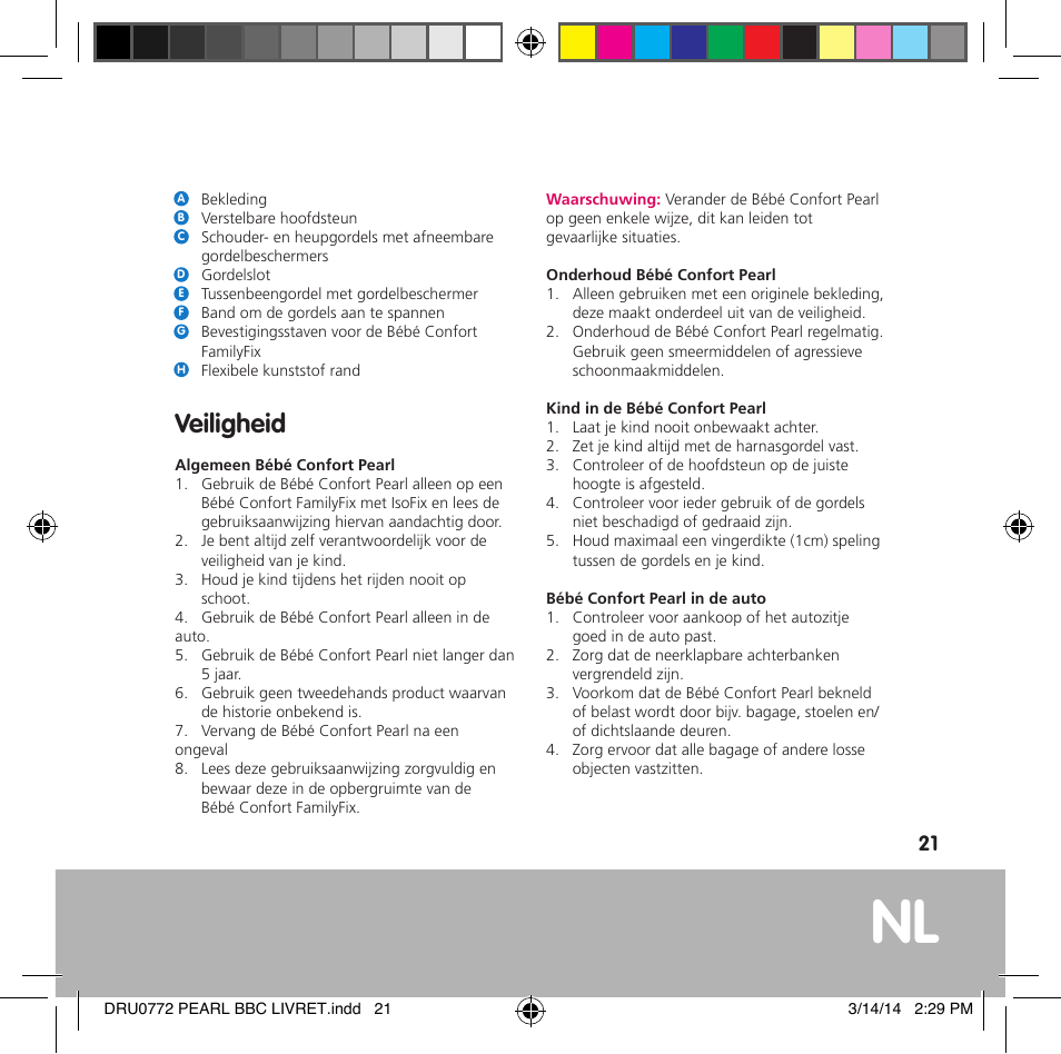 Veiligheid | Bebe Confort Pearl User Manual | Page 22 / 34