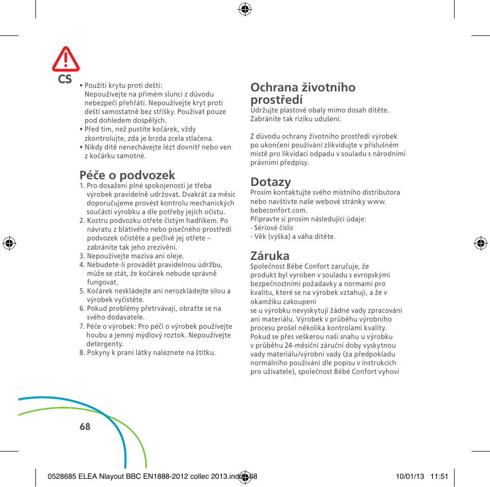 Péče o podvozek, Ochrana životního prostředí, Dotazy | Záruka | Bebe Confort Elea v.2 User Manual | Page 68 / 92