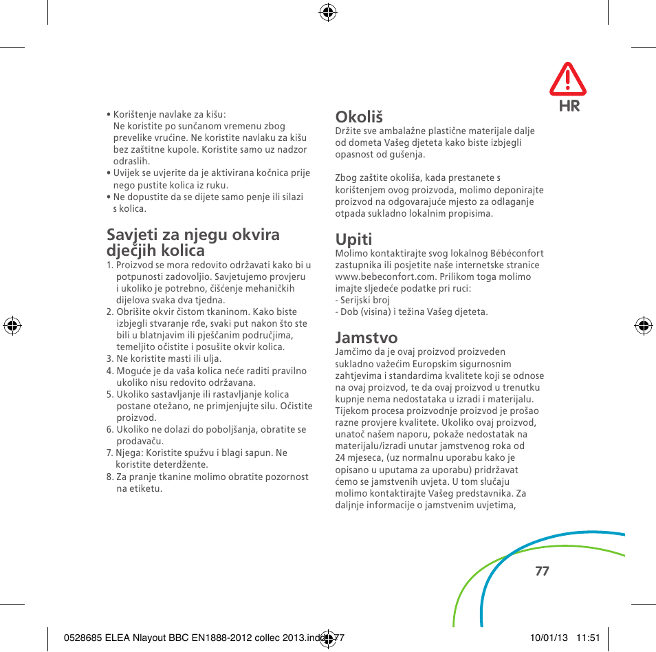 Savjeti za njegu okvira dječjih kolica, Okoliš, Upiti | Jamstvo | Bebe Confort Elea v.2 User Manual | Page 77 / 92