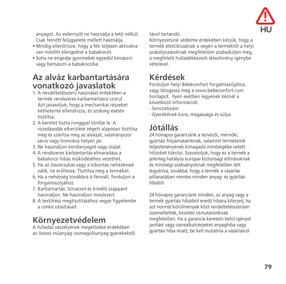 Az alváz karbantartására vonatkozó javaslatok, Környezetvédelem, Kérdések | Jótállás | Bebe Confort High Trek User Manual | Page 79 / 84