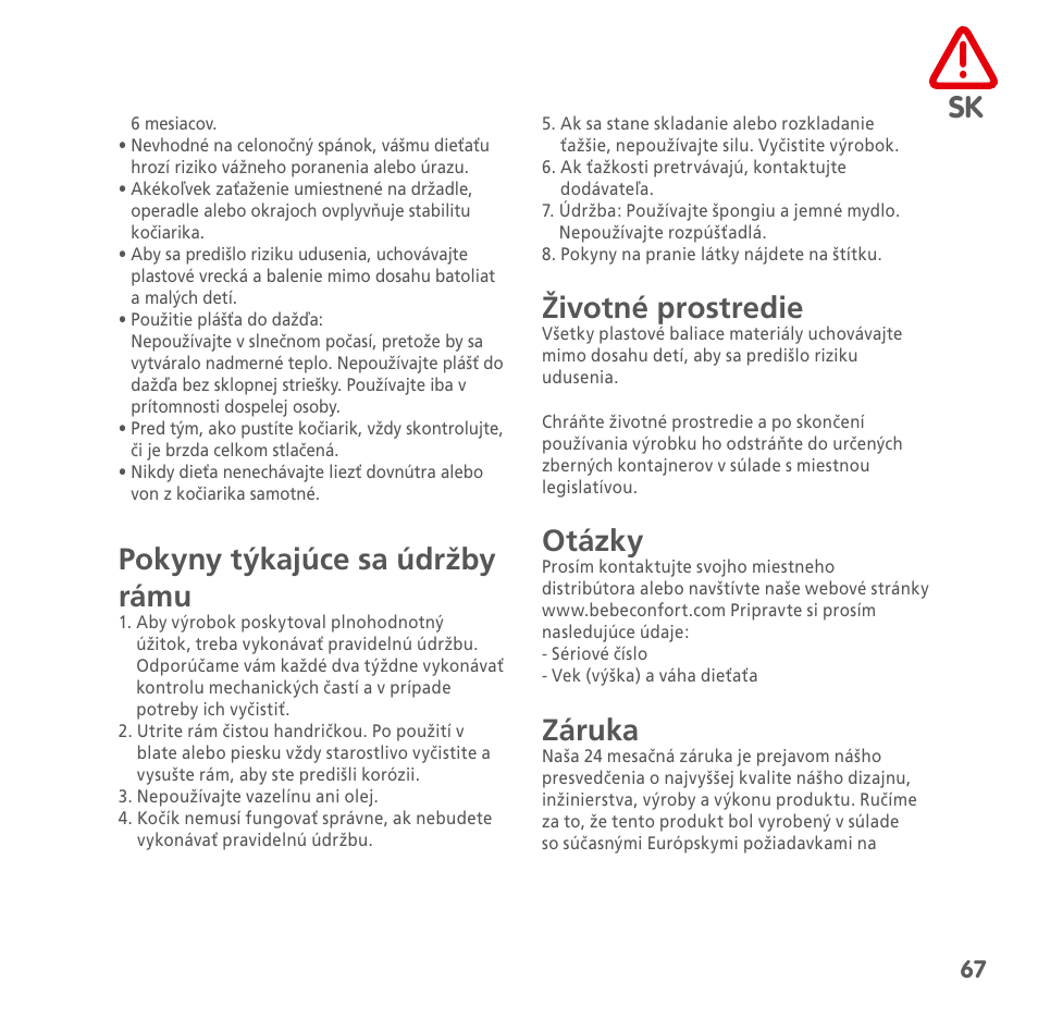 Pokyny týkajúce sa údržby rámu, Životné prostredie, Otázky | Záruka | Bebe Confort Noa User Manual | Page 67 / 72