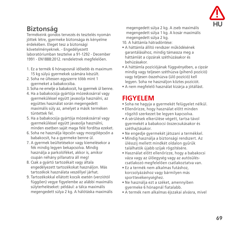 Hu biztonság, Figyelem | Bebe Confort Noa User Manual | Page 69 / 72