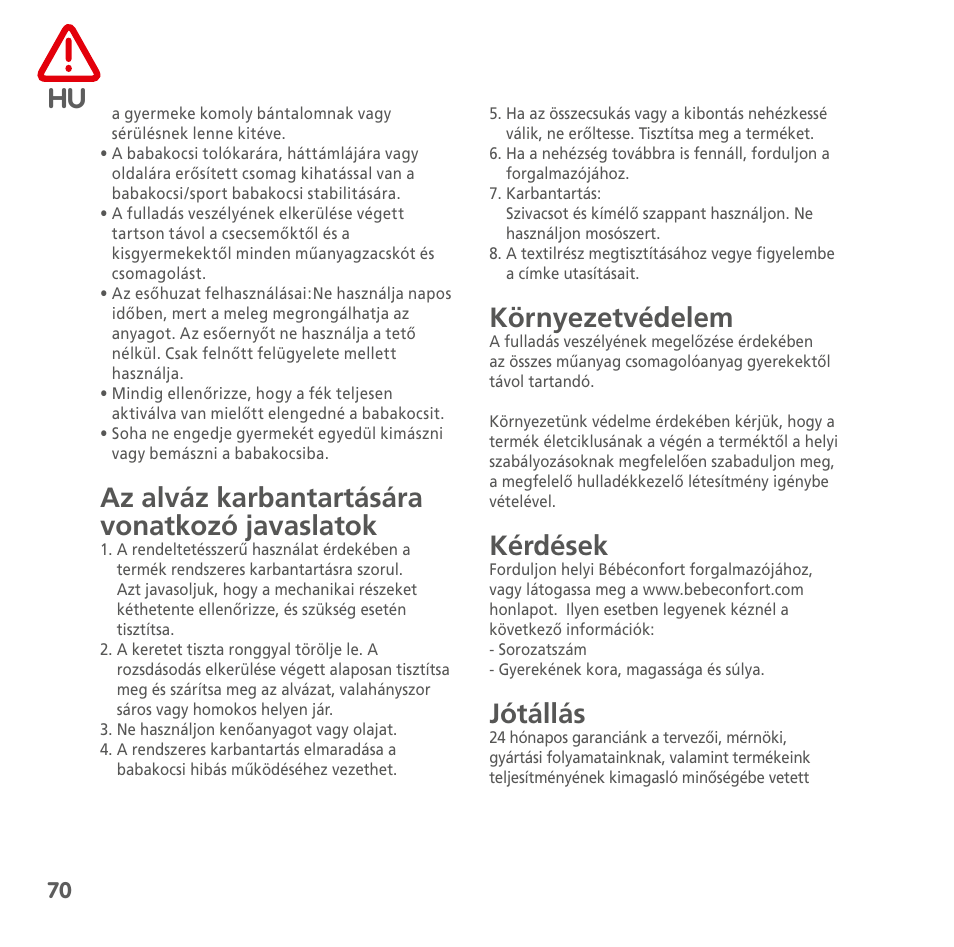 Az alváz karbantartására vonatkozó javaslatok, Környezetvédelem, Kérdések | Jótállás | Bebe Confort Noa User Manual | Page 70 / 72