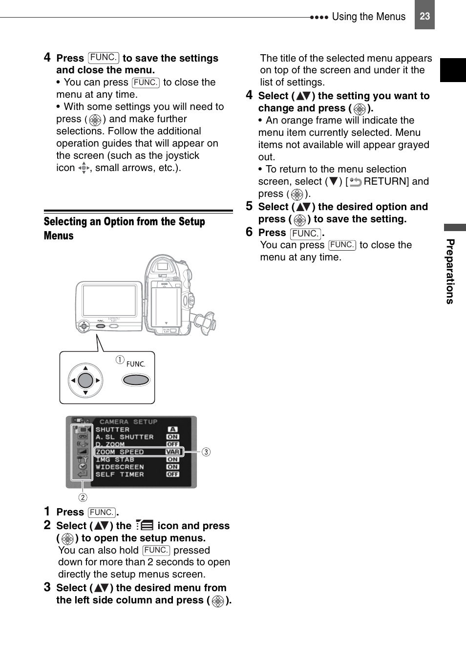 Selecting an option from the setup menus | Canon DIGITAL VIDEO CAMCORDER MD130 User Manual | Page 23 / 94