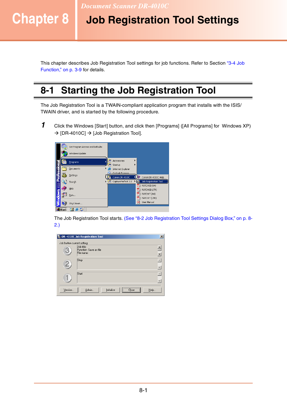 Chapter 8 job registration tool settings, 1 starting the job registration tool, Chapter 8 | Job registration tool settings -1, Starting the job registration tool -1, Job registration tool settings | Canon DR-4010C User Manual | Page 125 / 142