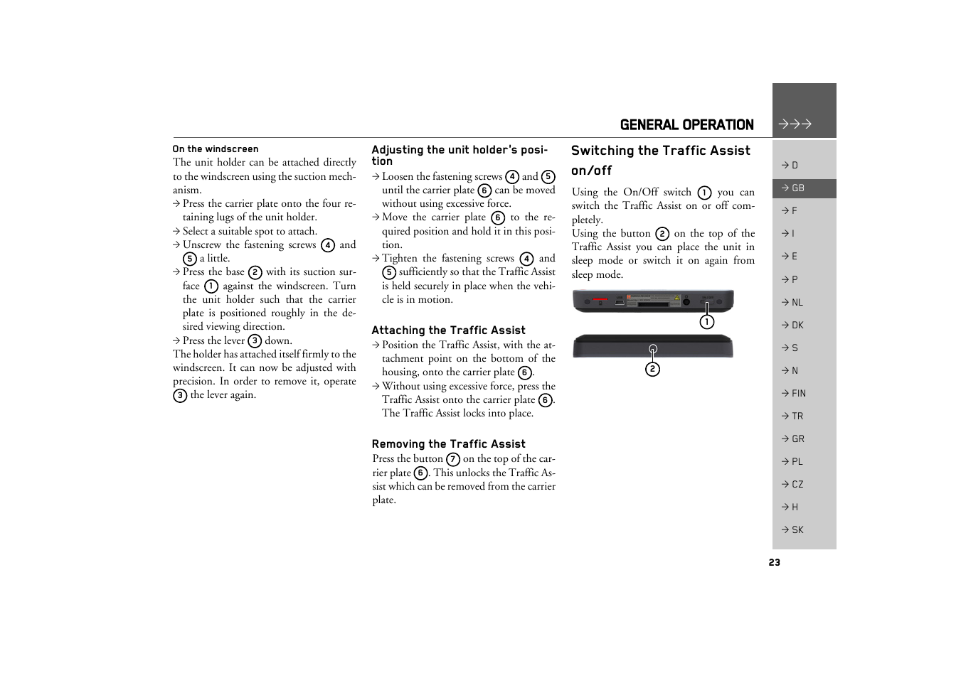 On the windscreen, Adjusting the unit holder’s position, Attaching the traffic assist | Removing the traffic assist, Switching the traffic assist on/off, General operation | Becker TRAFFIC ASSIST Z217 User Manual | Page 23 / 138