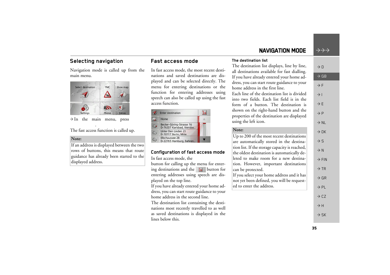 Selecting navigation, Fast access mode, Configuration of fast access mode | The destination list, Navigation mode | Becker TRAFFIC ASSIST Z217 User Manual | Page 35 / 138